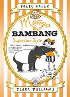 Mango & Bambang: Superstar Tapir (Book Four) - Mango and Bambang (Paperback)