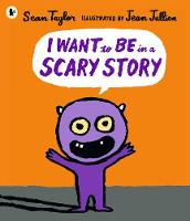 I Want to Be in a Scary Story (Paperback)