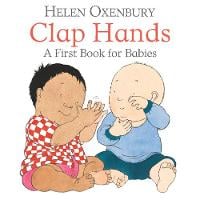 Clap Hands: A First Book for Babies (Board book)