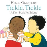 Tickle, Tickle: A First Book for Babies (Board book)
