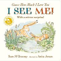 Guess How Much I Love You: I See Me! - Guess How Much I Love You (Board book)