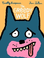 The Greedy Wolf (Hardback)