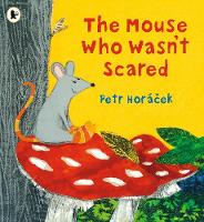 The Mouse Who Wasn't Scared (Paperback)