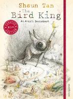 The Bird King: An Artist's Sketchbook - Walker Studio (Hardback)