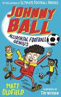 Johnny Ball: Accidental Football Genius - Johnny Ball Football Genius (Paperback)