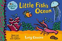 Little Fish's Ocean - Little Fish (Board book)