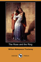 The Rose and the Ring (Dodo Press) (Paperback)