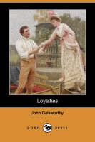 Loyalties (Dodo Press) (Paperback)