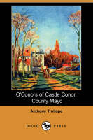 O'Conors of Castle Conor, County Mayo (Dodo Press) (Paperback)