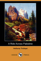 A Ride Across Palestine (Dodo Press) (Paperback)