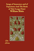 Songs of Innocence and of Experience and the Book of Thel (Paperback)