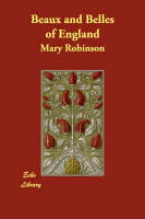 Beaux and Belles of England (Paperback)