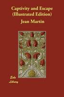 Captivity and Escape (Illustrated Edition) (Paperback)