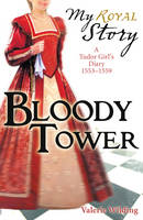 Bloody Tower - My Story (Paperback)