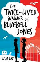 Twice-lived Summer of Bluebell Jones (Paperback)