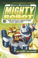 Ricky Ricotta's Mighty Robot vs The Mutant Mosquitoes from Mercury - Ricky Ricotta (Paperback)