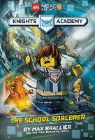 The School Sorcerer - LEGO NEXO KNIGHTS (Hardback)