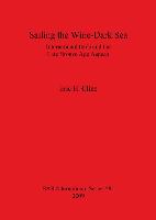 Sailing the Wine-Dark Sea: International trade and the Late Bronze Age Aegean (Paperback)