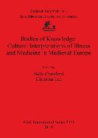 Bodies of Knowledge: Cultural Interpretations of Illness and Medicine in Medieval Europe (Paperback)