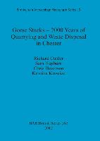 Gorse Stacks - 2000 Years of Quarrying and Waste Disposal in Chester (Paperback)