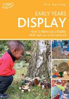 Early Years Display: Hundreds of ideas for displays which actively involve children (Paperback)