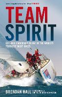Team Spirit: Life and Leadership on One of the World's Toughest Yacht Races (Hardback)