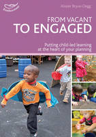 From Vacant to Engaged - Practitioners' Guides (Paperback)
