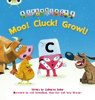 Bug Club Phonics - Phase 3 Unit 10: Alphablocks Moo! Cluck! Growl! - Bug Club Phonics (Paperback)