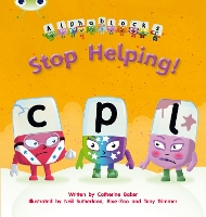 Bug Club Phonics - Phase 4 Unit 12: Alphablocks Stop Helping! - Bug Club Phonics (Paperback)
