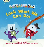 Bug Club Phonics Alphablocks Reception Phase 4 Set 12 Look What We Can Do! - Bug Club Phonics (Paperback)