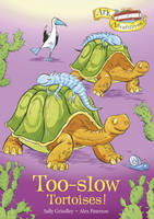 Too-slow Tortoises! - Ark Adventures 11 (Paperback)