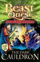 Beast Quest: Master Your Destiny: The Dark Cauldron: Book 1 - Beast Quest (Paperback)