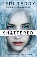 SLATED Trilogy: Shattered: Book 3 - SLATED Trilogy (Paperback)