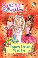 Secret Kingdom: Fancy Dress Party: Book 17 - Secret Kingdom (Paperback)