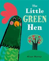 The Little Green Hen (Hardback)