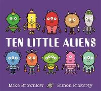Ten Little Aliens - Ten Little (Paperback)