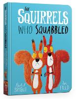 The Squirrels Who Squabbled Board Book (Board book)