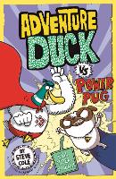 Adventure Duck vs Power Pug: Book 1 - Adventure Duck (Paperback)