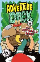 Adventure Duck vs the Armadillo Army: Book 2 - Adventure Duck (Paperback)