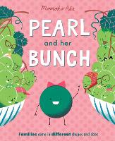 Pearl and Her Bunch: Celebrating every kind of family (Paperback)