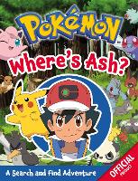 Pokemon: Where's Ash?: A Search and Find Adventure - Pokemon (Paperback)
