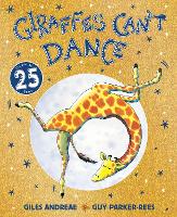 Giraffes Can't Dance 25th Anniversary Edition - Giraffes Can't Dance (Paperback)