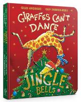 Jingle Bells from Giraffes Can't Dance Board Book (Board book)