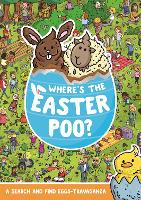 Where's the Easter Poo?: A Search & Find Eggs-travaganza - Where's the Poo...? (Paperback)