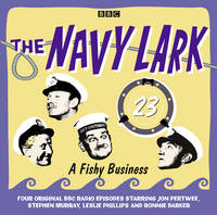 The Navy Lark Volume 23: A Fishy Business (CD-Audio)