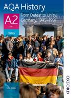 AQA History A2 Unit 3 from Defeat to Unity: Germany, 1945-1991 (Paperback)