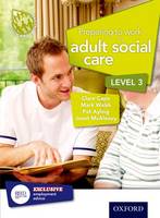 Preparing to Work in Adult Social Care Level 3 (Paperback)