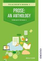 Prose: An Anthology for Key Stage 4 Teacher's Book 1 (Spiral bound)