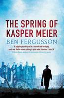 The Spring of Kasper Meier (Hardback)