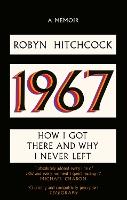 1967: How I Got There and Why I Never Left (Paperback)